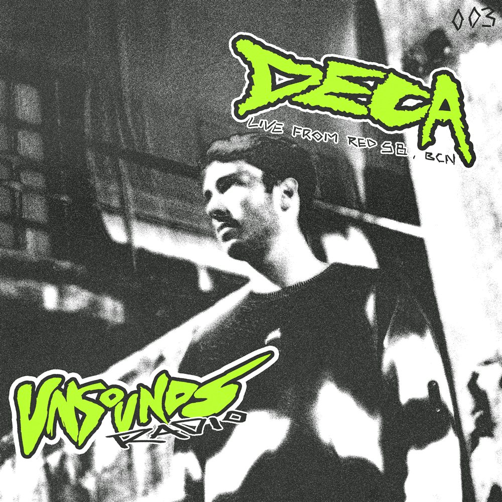 Unsounds Radio 003 — Deca cover